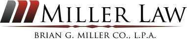 Miller Law Brian G. Miller CO., L.P.A. Brian G. Miller Co., L.P.A.
